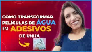 como transformar películas de água em adesivos para unhas