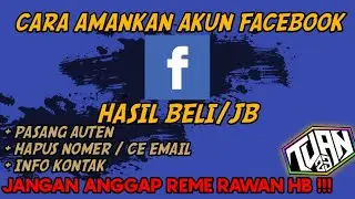 CARA AMANKAN AKUN FACEBOOK HASIL BELI/JB