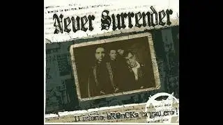 Never Surrender - 11 Istorio, Broncka Ta Gau Ero!(Full Album - Released 2010)