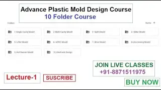 Lecture-1 Mold Making _ Advance Plastic Mold Design Course