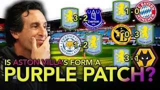 THE PURPLE PATCH PROBLEM! Can VILLA Sustain the Momentum?