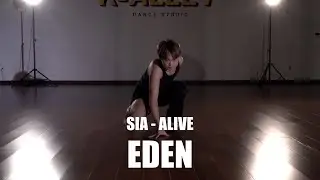 SIA - ALIVE | EDEN | K-ALLEY DANCE STUDIO