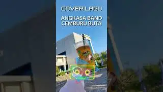 COVER LAGU ANGKASA - CEMBURU BUTA