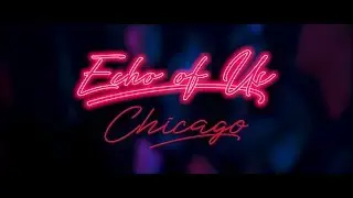 Chicago - Official Music Video