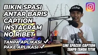 Cara Membuat Spasi di Caption Instagram 2021 Tips Tutorial