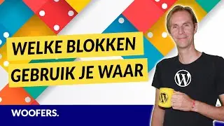 Welke WordPress blokken vind je waar?
