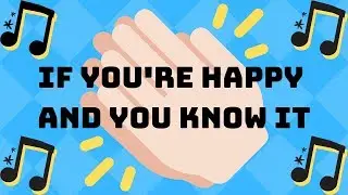 If You're Happy And You Know It Clap Your Hands | Nursery Rhyme Songs for Kids
