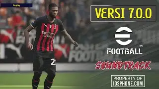 EFOOBALL 2023 PATCH SOUNDTRACK V7.0.0 BY IDSPHONE