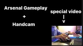 Arsenal Gameplay + Handcam (Special Arsenal roblox video)