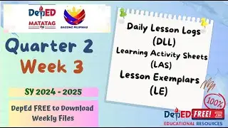 DepEd FREE FILES | Quarter 2 Week 3 DLL LE LAS