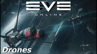 EVE Online - why i like drones