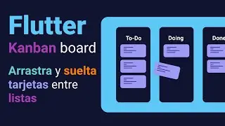 Crea un tablero tipo Kanban en Flutter