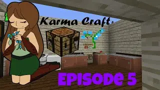 Karma Craft 3.0 : Episode 5 - Cooking with Karma