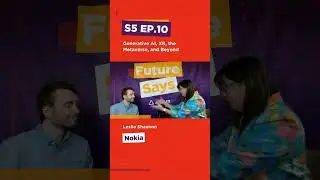 Generative AI, XR, the Metaverse, and Beyond | Future Says #podcast #genai #onlyforward