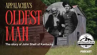 Appalachia's Oldest Man