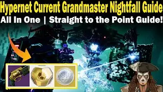 Destiny 2 | Hypernet Current Grandmaster Nightfall Guide | FAST & EASY to follow Guide | Season 26
