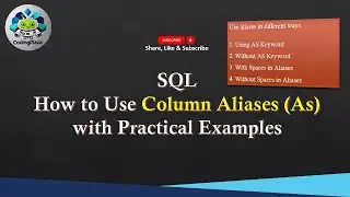 How to Use Column Aliases (As) with Practical Examples