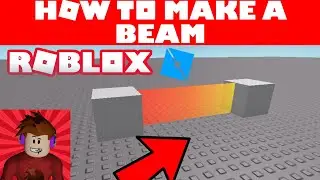 How To Make A Beam | Roblox Studio Tutorial