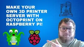 How To Make A 3D Printer Server With OctoPrint On A Raspberry Pi