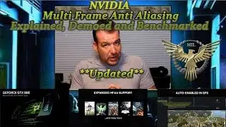 NVIDIA MFAA Explained - Demoed and Tested GeForce GTX Maxwell