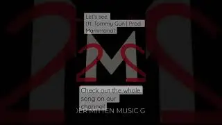 Let’s See (ft. Tommy Gun |Prod. Mammana) #rap #banger #music #youtubeshorts #shorts #youtube #songs