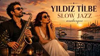 Yıldız Tilbe Jazz Arabesk 🌙 1 Hour Instrumental | Relaxing Turkish Saxophone & Sunset Café Ambience