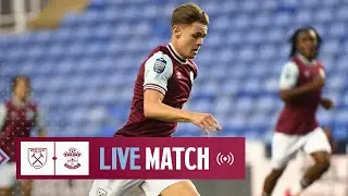 West Ham United U21 v Southampton U21 | Premier League 2 | Live Match
