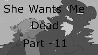 She Wants Me Dead Part 11 Oc Map