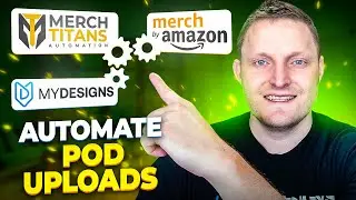 How To Automate Uploads to Amazon Merch with Merch Titans & MyDesigns | Print on Demand AI Tips