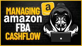 Amazon FBA 2021| Step By Step For Beginners | Managing Cashflow