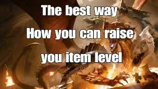 Neverwinter - The Best Way How to Boost Your Item Level|NEED TO WATCH|
