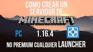 Como crear un SERVIDOR de Minecraft 1.16.4 ATERNOS Y PC