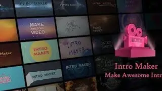 How to make intro with intro maker.
