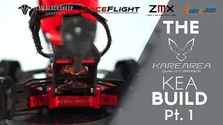 Pt 1. Karearea KEA freestyle FPV frame build.
