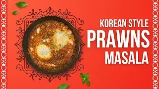 Korean Style Prawns Masala With Eggs Recipe | Prawns With Egg Masala |Easy And Simple Prawns Recipe