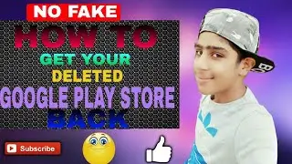 How to get your deleted google play store back .