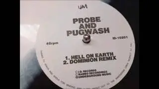 Probe  And Pugwash – Hell On Earth / Dominion (Remix)