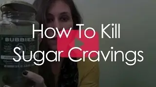 How To Kill A Sugar Craving In Seconds