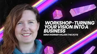 Workshop - Turning Your Vision Into a Business | UPPSTART 2021