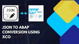 JSON TO ABAP Conversion | XCO JSON Library | Video 4