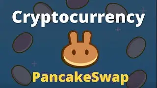 Cryptocurrency Introduction - $CAKE