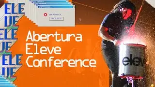 ABERTURA ELEVE CONFERENCE 2021 - Sem história, sem glória