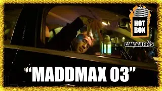 MADDMAX 03 | HotBox🔥 Ep16 - Boston Edition
