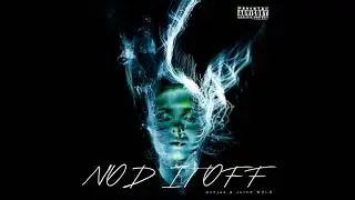 6xnjaa - Nod it off (with Juice WRLD)