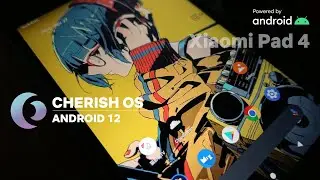 Cherish OS - Android 12 on Xiaomi Mi Pad 4