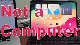 13-inch M4 iPad Pro is not a Computer... Yet!