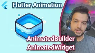 AnimatedBuilder and AnimatedWidget in Flutter - Flutter With Besenior