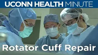 UConn Health Minute: Rotator Cuff Repair