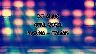 Dj Alive - April 2021 - Makina - Italian