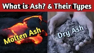 What is Ash? | Types of Ash | Bottom Ash | Fly Ash | Ash in thermal power plant |
